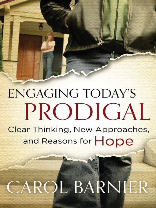 Title details for Engaging Today's Prodigal by Carol Barnier - Available